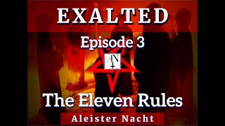 Exalted Episode 3 The Eleven Satanic Rules of the Earth for Satanists [upl. by Eelik]