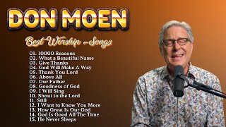 Songs for Praising the Lord🙏Don Moen Non Stop Christian Music Playlist🙏 Don Moen Praise and Wor [upl. by Tsenre]