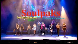 quotQuand on arrive en villequot Soulpaks amp compagnie Sensation ACH 2017 [upl. by Etra]