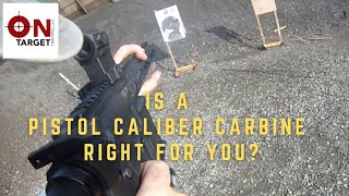 Is a pistol caliber carbine right for you [upl. by Annaul]