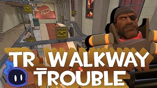 TF2  TrWalkway Trouble [upl. by Aneroc]