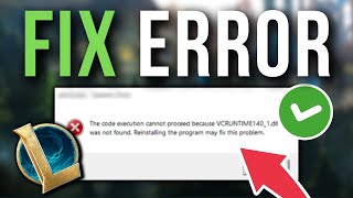 How To Fix League Of Legends VCRUNTIME1401DLL Was Not Found [upl. by Essile]