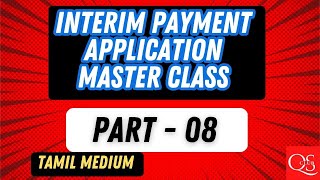 Part  08  Interim Payment Application Master Class [upl. by Naitsyrk978]