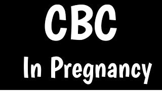 CBC Test In Pregnancy  CBC During Pregnancy  Routine Tests During Pregnancy [upl. by Zevahc]