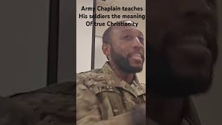 Army chaplain teaches his soldiers the meaning of true Christianity chaplaincorps gospel [upl. by Brianna134]