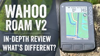 Wahoo ROAM V2 InDepth Review Whats Actually Changed [upl. by Aneri]