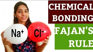 Class 11 Chemical Bonding 09 Fajans Rule [upl. by Aidua]