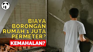 BIAYA BORONGAN RUMAH 1JT PERMETER APAKAH MASUK AKAL  ARCHITALK [upl. by Meit]