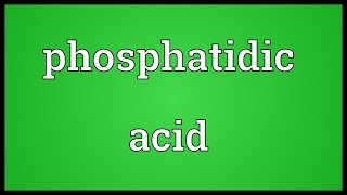 Phosphatidic acid Meaning [upl. by Casmey]