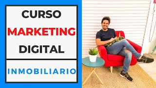 Curso Gratis Marketing Digital INMOBILIARIO 2020 [upl. by Lonergan604]