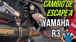 CAMBIANDO ESCAPE A YAMAHA R3🔧✅cómo cambiarlo [upl. by Buke]