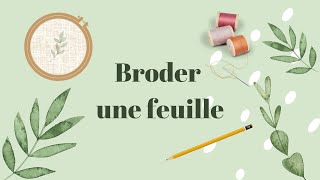 Tuto broderie  Broder une feuille [upl. by Iey]