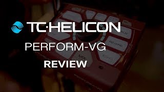 TC HELICON PERFORM VG 詳細介紹【敦煌樂器】 [upl. by Adiazteb149]