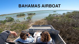 Bahamas Air Boat Ride  Boating on Dry Land  Abaco [upl. by Sarge519]