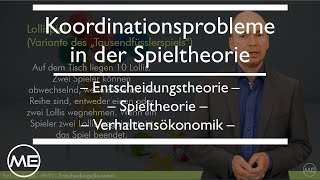 Koordinationsprobleme in der Spieltheorie Entscheidungsökonomik  KOMPAKT Teil 13 [upl. by Nosnek]