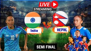 NEPAL WOMENS VS INDIA WOMENS SAFF CHAMPIONSHIP MATCH LIVE  2024 STREAMING [upl. by Ellenehs]