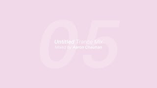 Untitled Trance Mix 05 [upl. by Cilurzo]