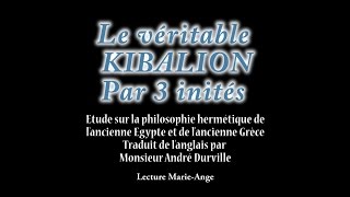 Le Kybalion la philosophie hermétique amp les lois universelles de loccultisme et de lésotérisme [upl. by Dawna]