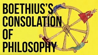 Boethius’s Consolation of Philosophy [upl. by Llenehc260]