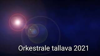 Orkestrale tallava 2021 [upl. by Orth]