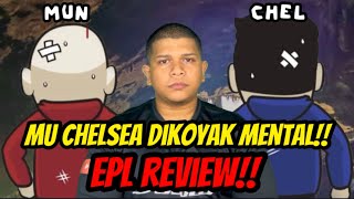 MU CHELSEA ELOK MAIN LIGA MANJUNG  EPL REVIEW‼️ [upl. by Mapes]