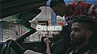 ExCuSeS  Excuses song Lofi song rkb lofi  slowed reserve [upl. by Bushore528]