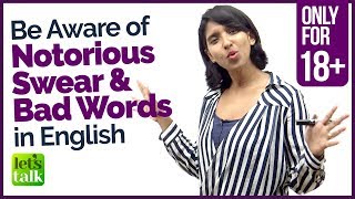 Be Aware of these SWEAR NOTORIOUS BAD amp Curse words in English  Vocabulary Lesson for Beginners [upl. by Eide471]