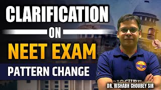 NEET Exam Pattern Change  Important Clarifications for NEET Aspirants [upl. by Kazmirci]