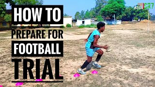 HOW TO PREPARE FOR FOOTBALL TRIAL  INDIA  football india [upl. by Brock150]