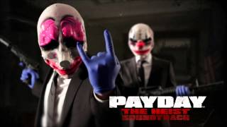 PAYDAY The Heist Soundtrack  Main Theme v1 [upl. by Eiznikcm372]