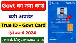 Govt ka New True ID Vcard Kaise Banaye Online  True ID Card sabhi ko banana hoga govt new Id card [upl. by Ahsaeyt]