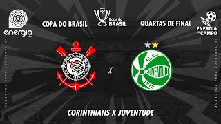 CORINTHIANS X JUVENTUDE  11092024  COPA DO BRASIL  AO VIVO [upl. by Sivla]