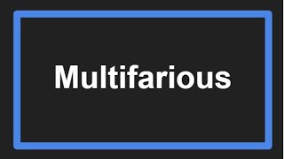 Meaning of Multifarious [upl. by Kilar]