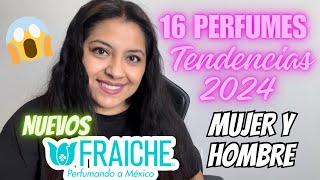 Novedades FRAICHE 2024  16 Perfumes para Dama y Caballero 💖💙 [upl. by Anderea]