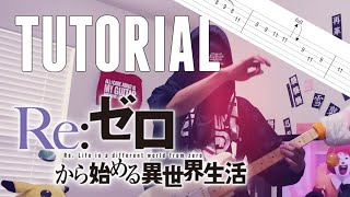 TUTORIALTAB ReZero kara Hajimeru Isekai Seikatsu OP FULL  Redo Guitar Cover  Reゼロから始める異世界生活 [upl. by Entsirhc868]