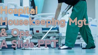 Hospital Housekeeping Management and Operations [upl. by Nepets]