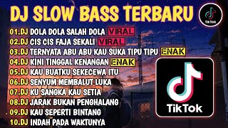 DJ TIKTOK TERBARU 2024🎵DJ DOLA DOLA SALAH DOLA🎵DJ CIS CIS FAJA SEKALI🎵REMIX FULL BASS [upl. by Thomas]