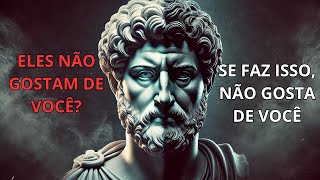 Eles Não Gostam de Você 5 Sinais Que Revelam a Verdade  Estoicismo [upl. by Hatcher]