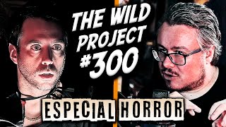 The Wild Project 300  Historias de Terror Reales  Visitantes nocturnos Juguetes poseídos Ouijas [upl. by Vine936]