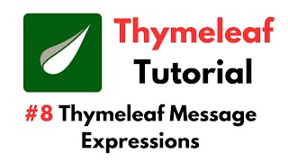 Thymeleaf Tutorial 8  Thymeleaf Message Expressions [upl. by Essila580]