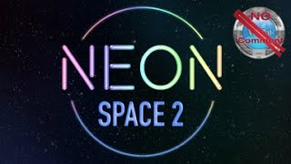 Neon Space 2 Gameplay no commentary [upl. by Bricker]