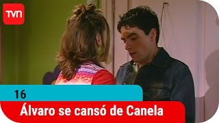 Álvaro se cansó de Canela  16  T1E56 [upl. by Tica]