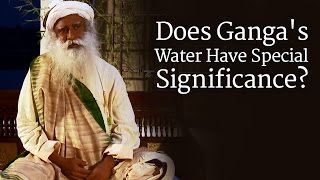 Does Gangas Water Have Special Significance  Sadhguru [upl. by Yltnerb605]