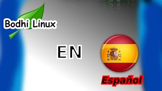 Como cambiar Bodhi Linux a español Minitutorial [upl. by Gratt731]