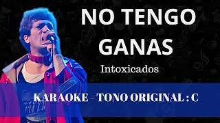 No tengo ganas  Intoxicados  Karaoke instrumental [upl. by Haissi]