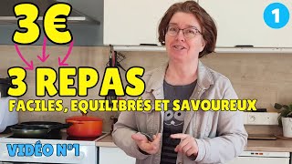 👍MANGER POUR 3 € PAR JOUR  3 recettes économiques équilibrées et faciles à faire [upl. by Aranat]