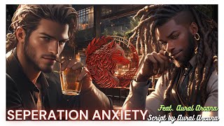 Seperation Anxiety Pt 3 MM4F FWB to Lovers Poly [upl. by Vassar]