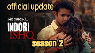 Indori Ishq season 2😊😯 official update [upl. by Aremat]