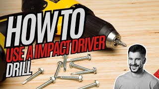 How to Use a DeWalt Impact Driver StepbyStep Guide for Beginners [upl. by Anaitsirk420]