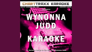 I Saw the Light Karaoke Version In the Style of Wynonna Judd [upl. by Zetroc]